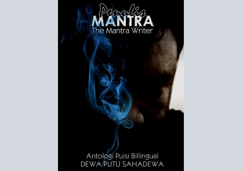 Buku Puisi “Penulis Mantra”: Eksplorasi Kegelisahan “Poetic” Sahadewa