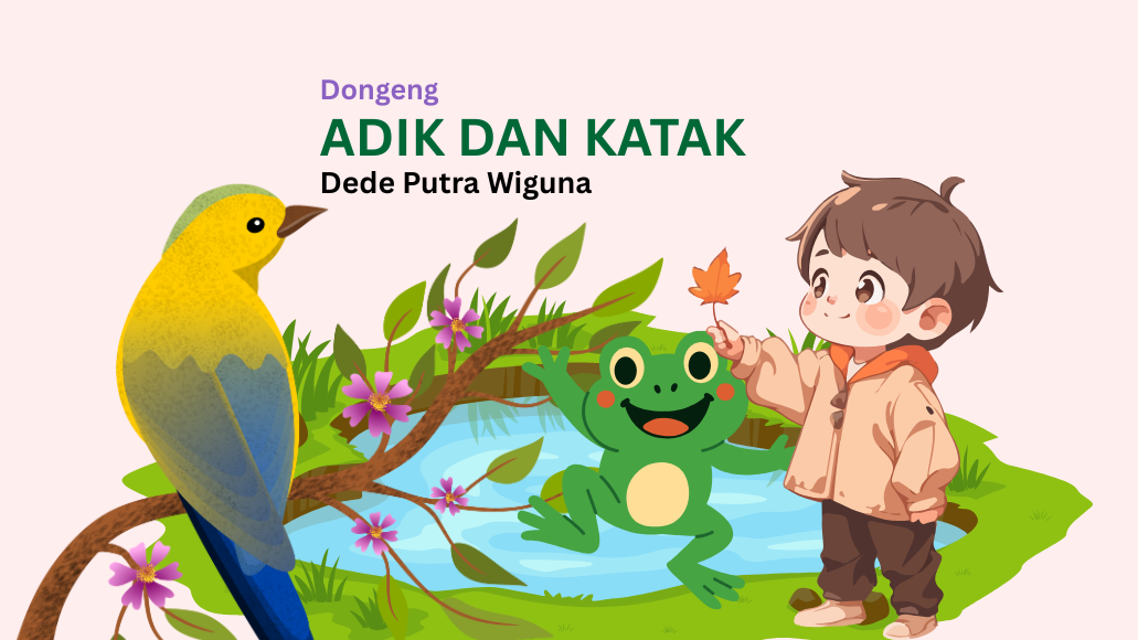 Adik dan Katak | Dongeng Lingkungan