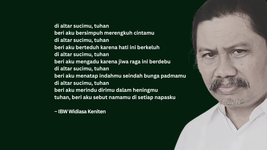 Puisi-puisi IBW Widiasa Keniten | Di Altar Sucimu, Tuhan